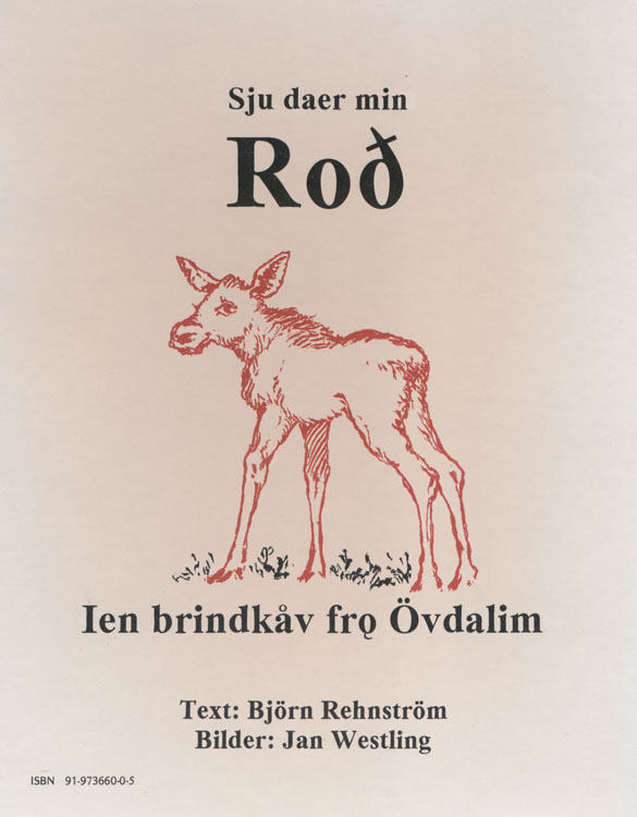 Sju dagar med älgkalven Rod